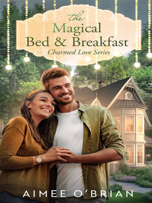 cover image of The Magical Bed & Breakfast